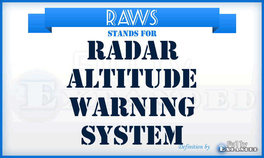 RAWS - radar altitude warning system