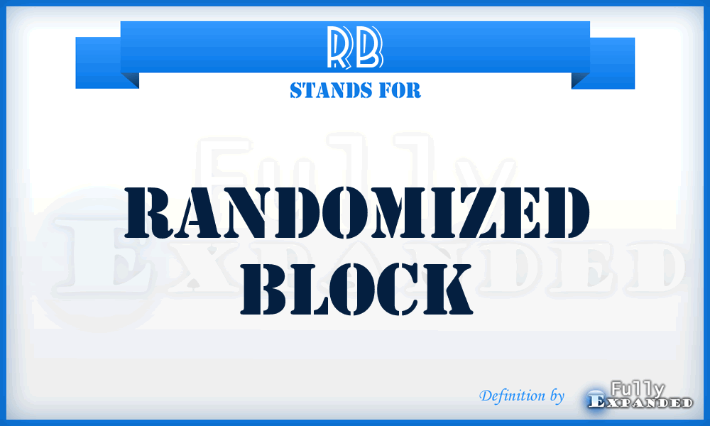 RB - Randomized Block
