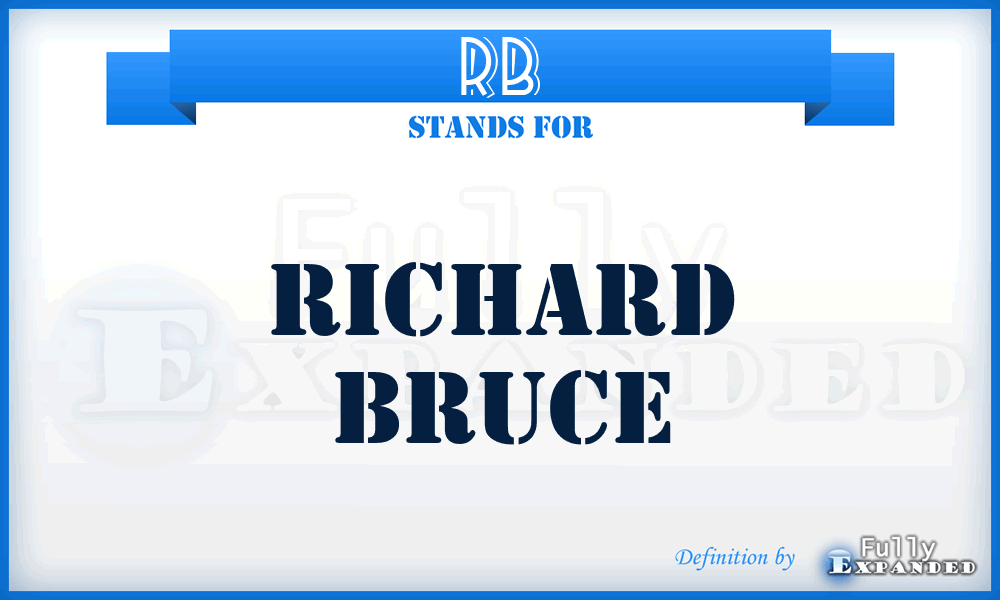 RB - Richard Bruce