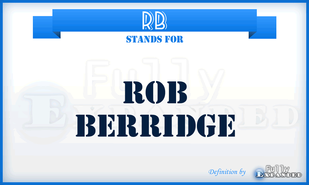 RB - Rob Berridge