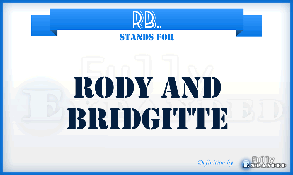 RB. - Rody And Bridgitte