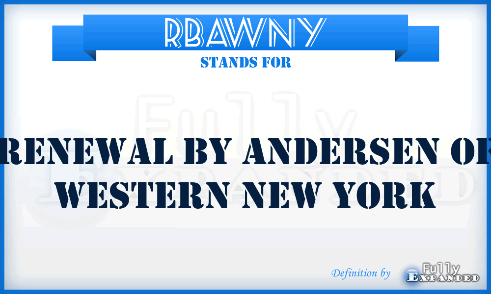 RBAWNY - Renewal By Andersen of Western New York