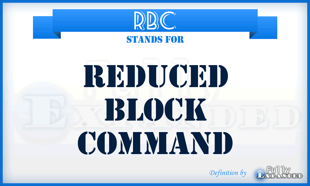 RBC - Reduced Block Command