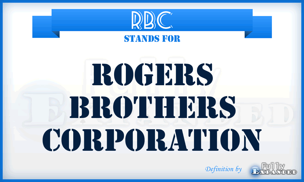 RBC - Rogers Brothers Corporation
