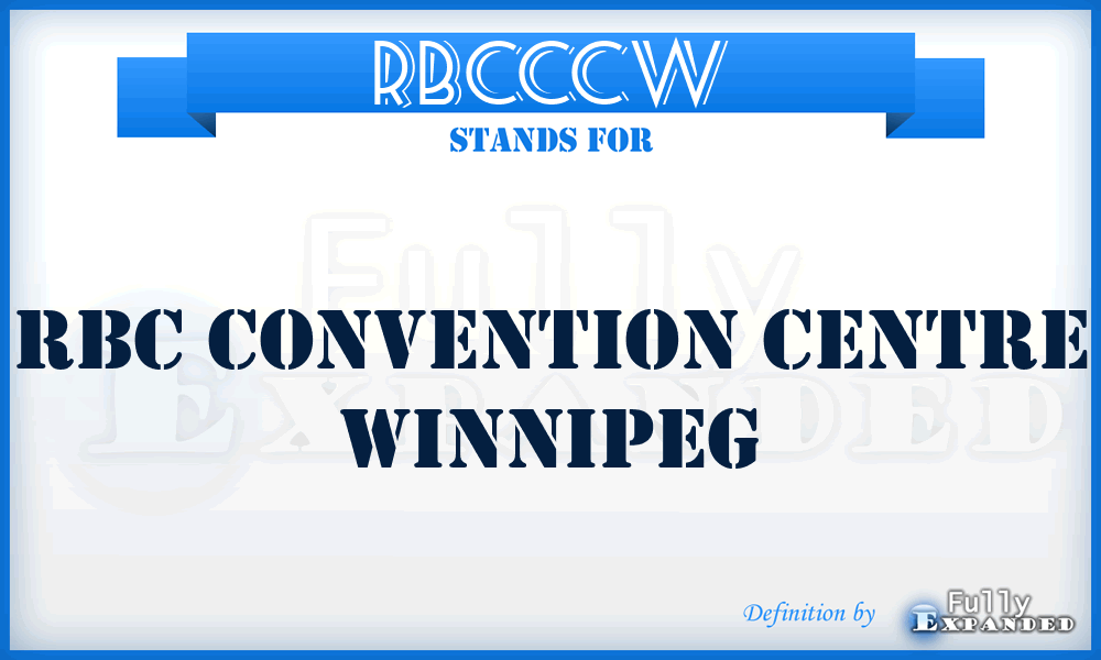 RBCCCW - RBC Convention Centre Winnipeg