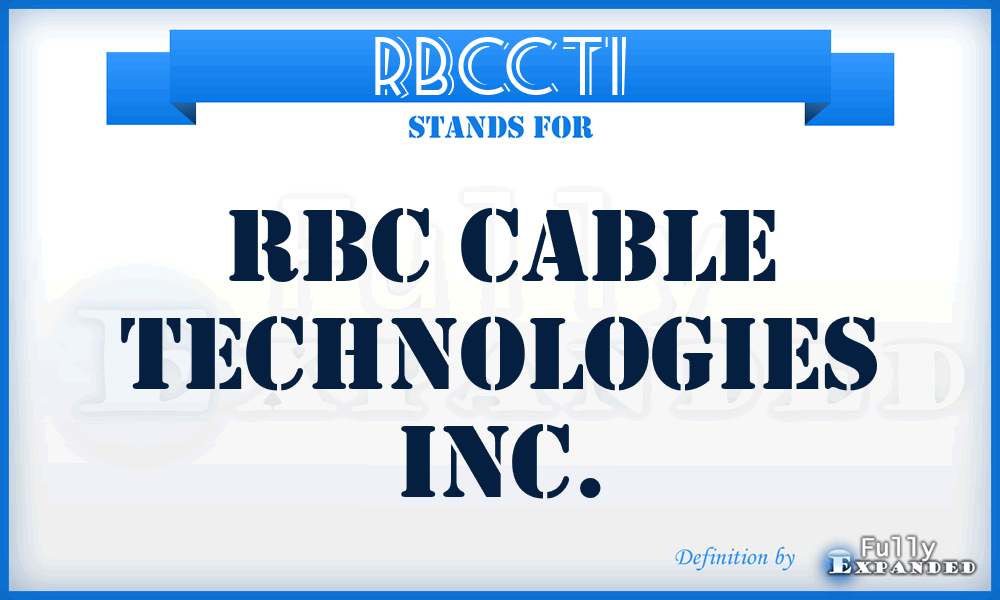 RBCCTI - RBC Cable Technologies Inc.