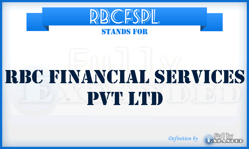 RBCFSPL - RBC Financial Services Pvt Ltd