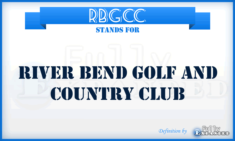 RBGCC - River Bend Golf and Country Club
