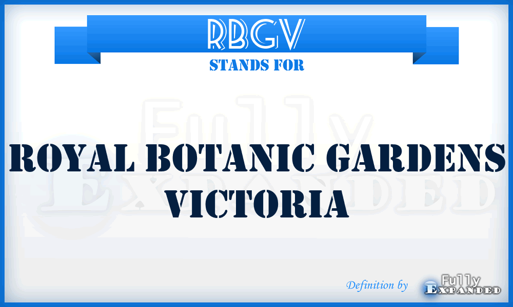 RBGV - Royal Botanic Gardens Victoria