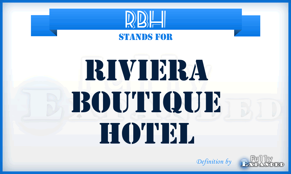 RBH - Riviera Boutique Hotel