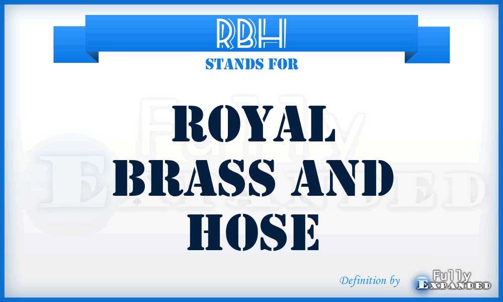 RBH - Royal Brass and Hose
