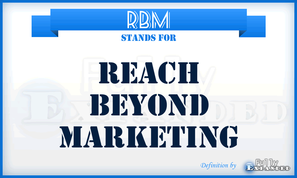 RBM - Reach Beyond Marketing