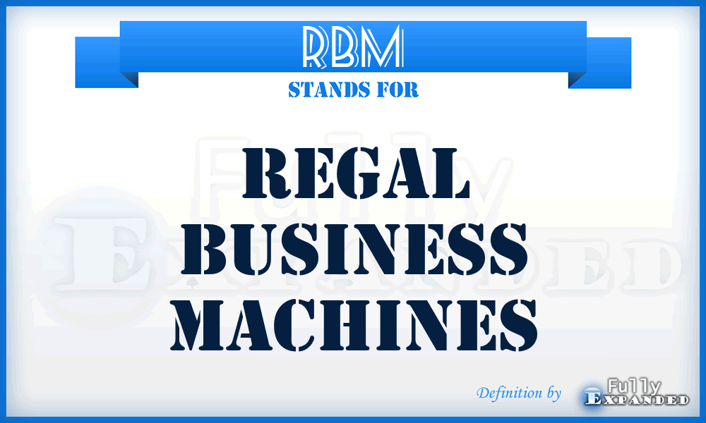 RBM - Regal Business Machines