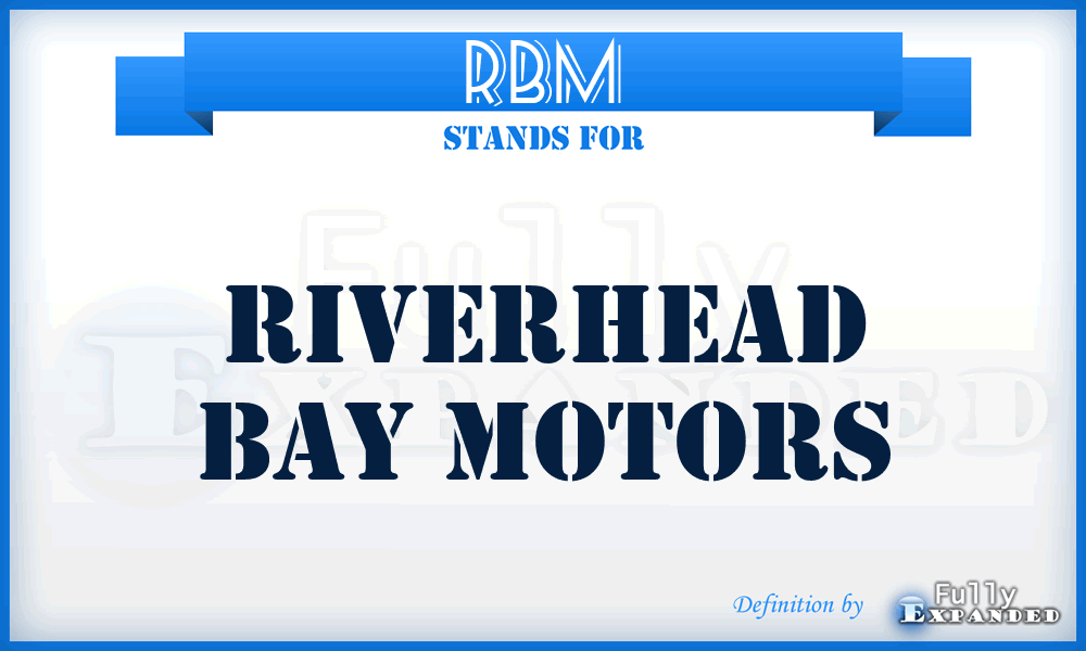 RBM - Riverhead Bay Motors