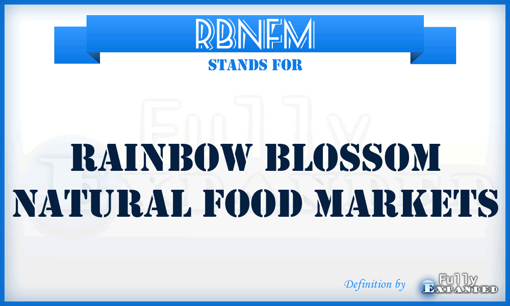 RBNFM - Rainbow Blossom Natural Food Markets