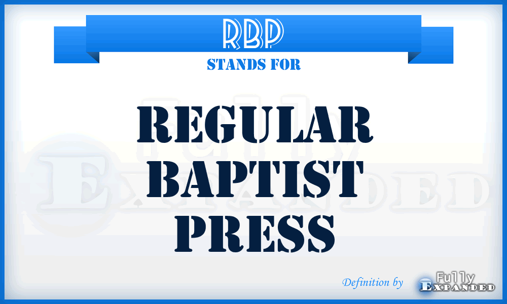 RBP - Regular Baptist Press