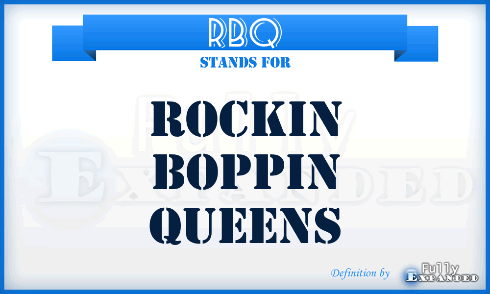 RBQ - Rockin Boppin Queens