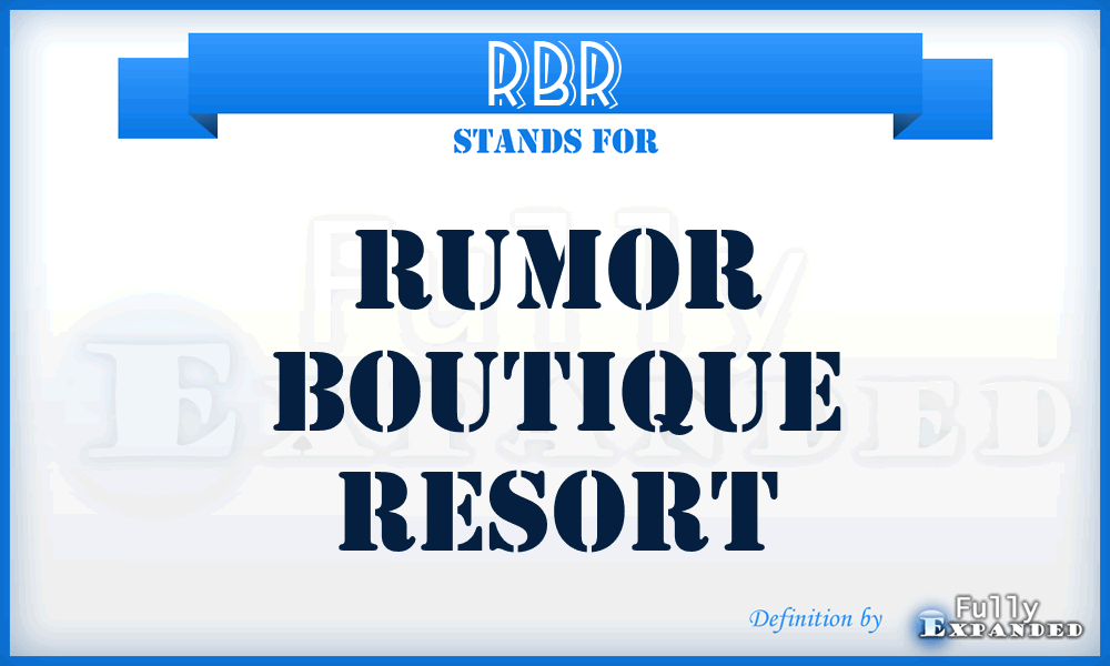 RBR - Rumor Boutique Resort