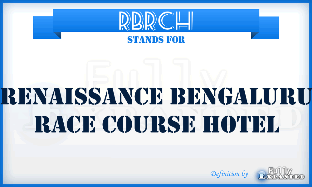 RBRCH - Renaissance Bengaluru Race Course Hotel