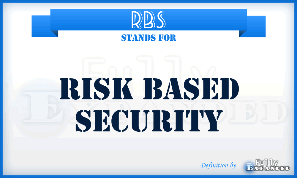 RBS - Risk Based Security