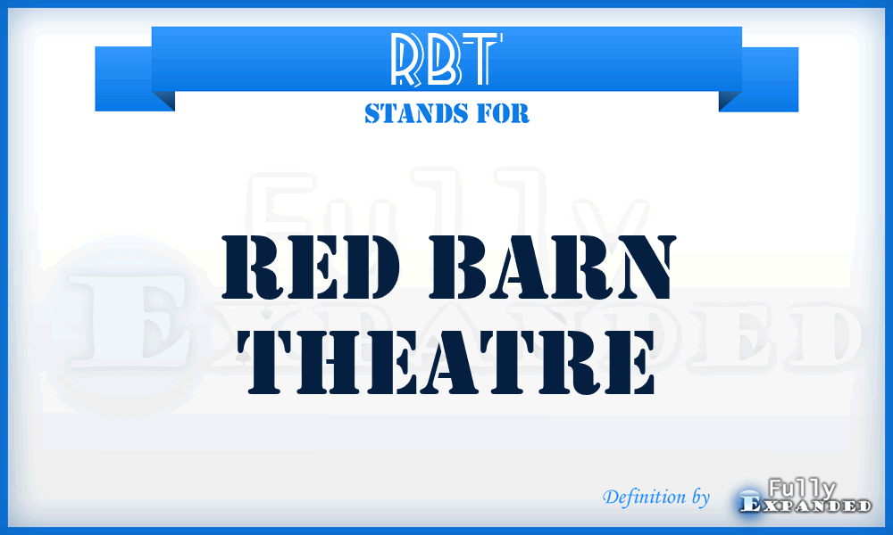 RBT - Red Barn Theatre