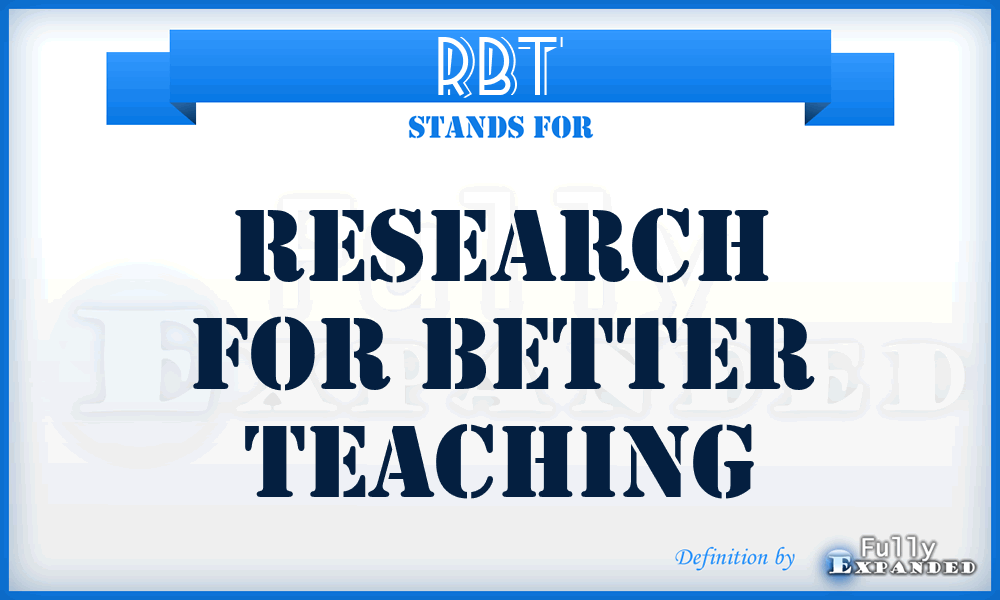 RBT - Research for Better Teaching