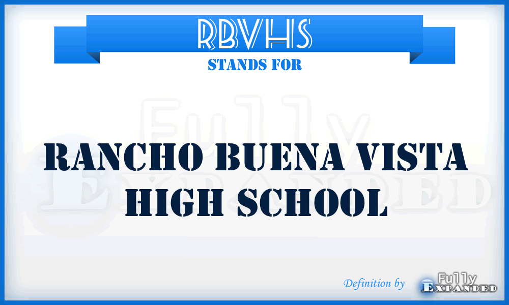 RBVHS - Rancho Buena Vista High School