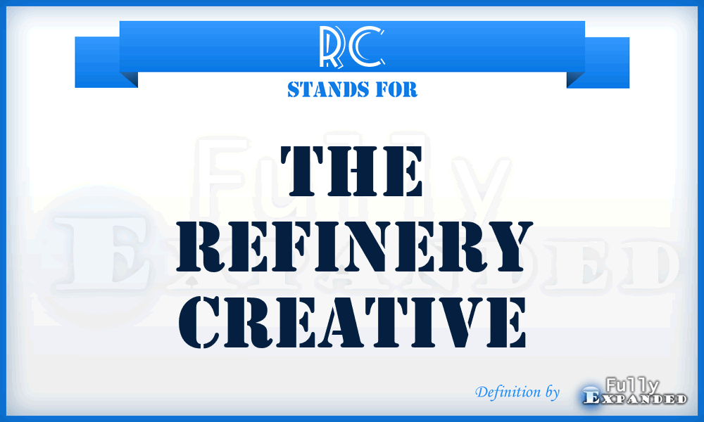 RC - The Refinery Creative