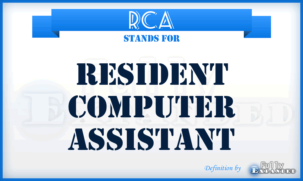 RCA - Resident Computer Assistant