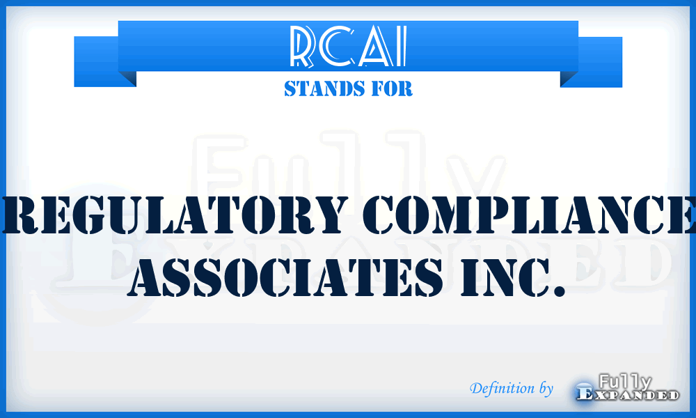 RCAI - Regulatory Compliance Associates Inc.