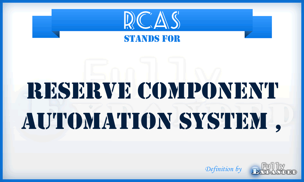 RCAS - Reserve Component Automation System ,