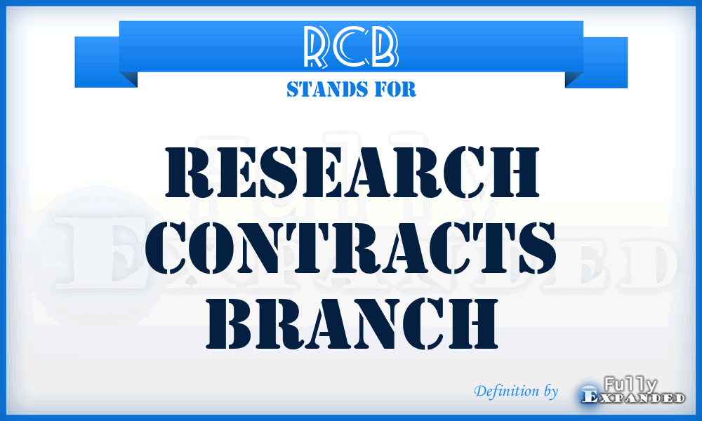 RCB - Research Contracts Branch