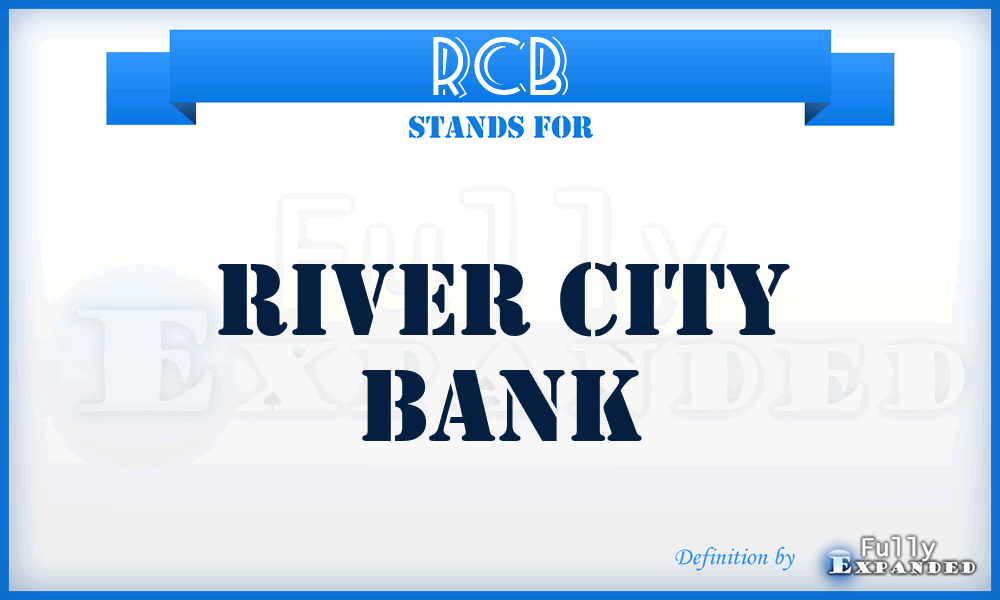 RCB - River City Bank