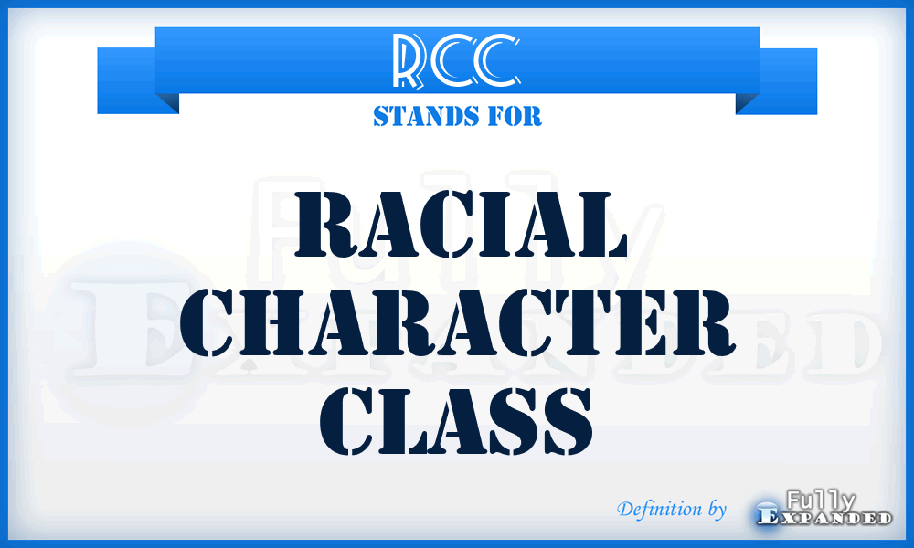 RCC - Racial Character Class