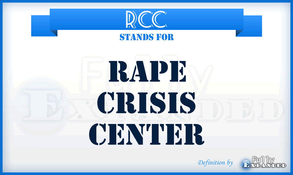 RCC - Rape Crisis Center