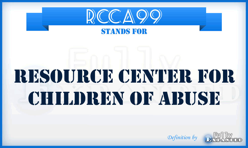 RCCA99 - Resource Center for Children of Abuse