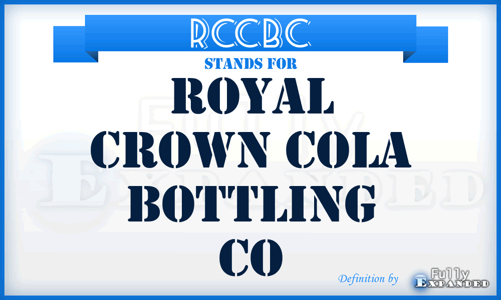 RCCBC - Royal Crown Cola Bottling Co