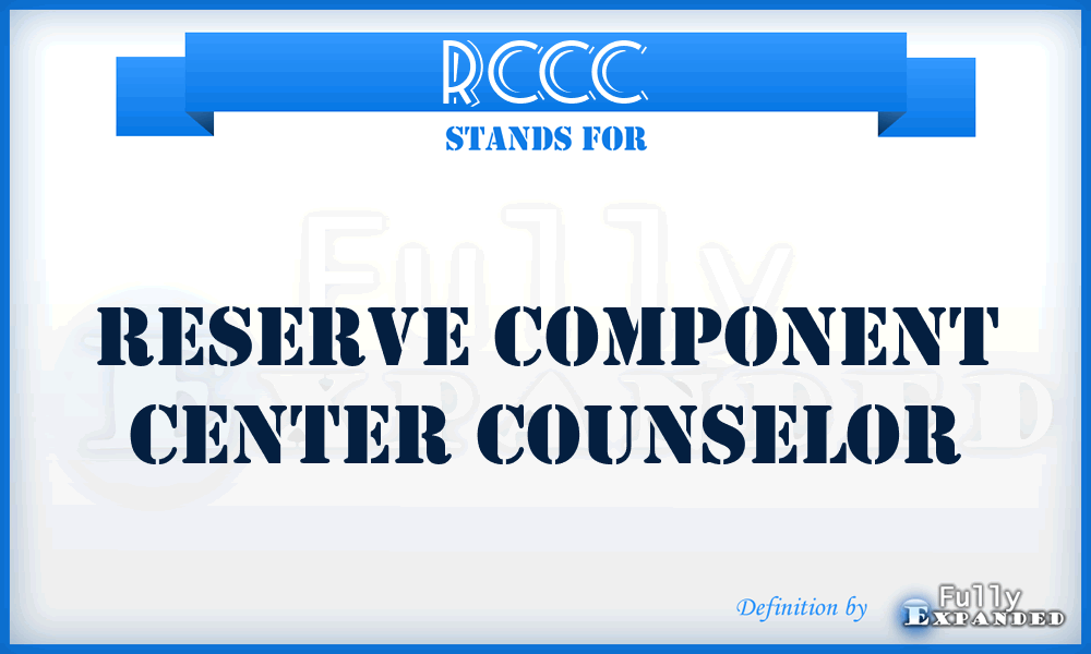 RCCC - Reserve Component center counselor