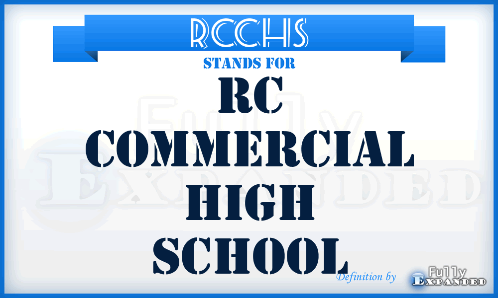 RCCHS - RC Commercial High School
