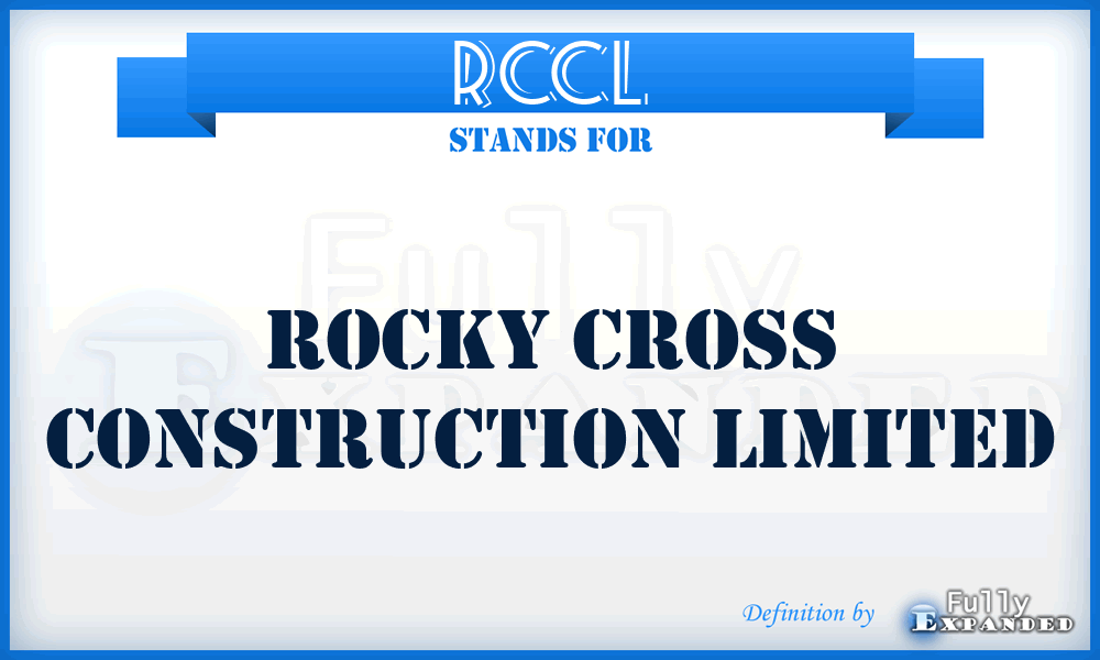 RCCL - Rocky Cross Construction Limited