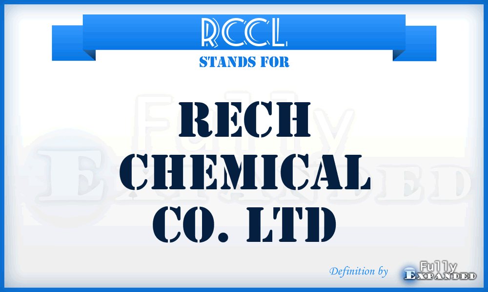 RCCL - Rech Chemical Co. Ltd