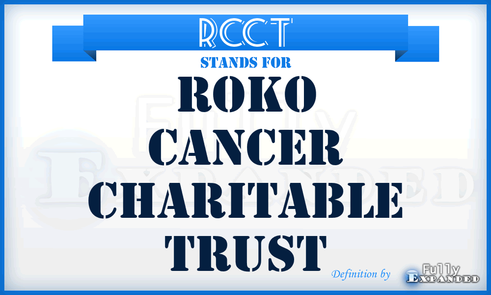 RCCT - Roko Cancer Charitable Trust