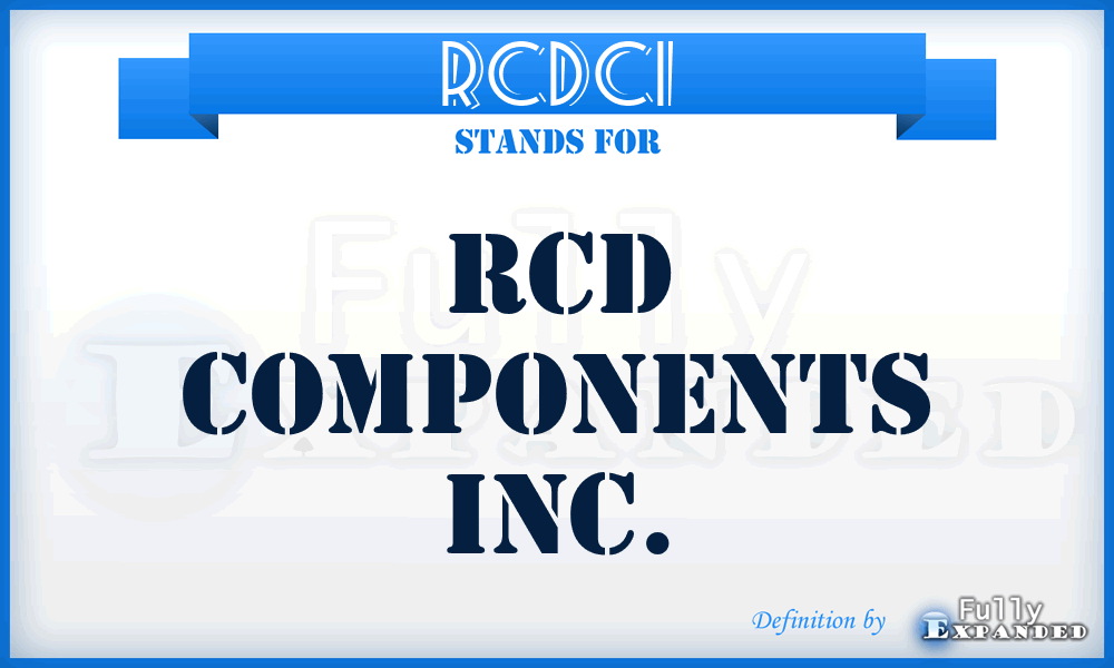RCDCI - RCD Components Inc.