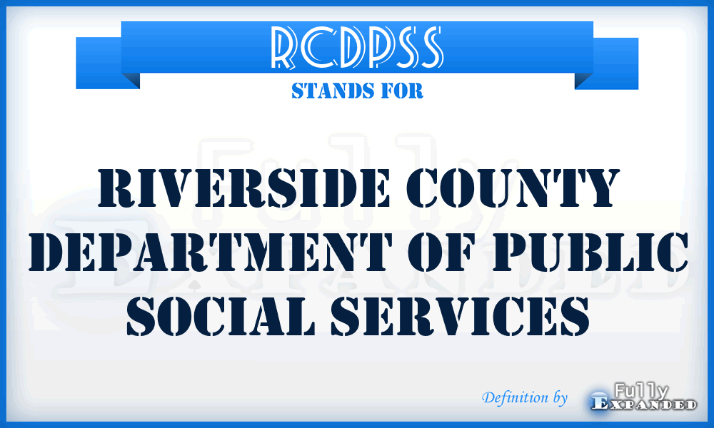 RCDPSS - Riverside County Department of Public Social Services