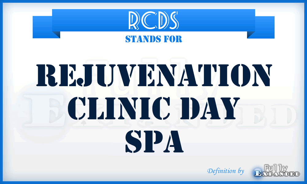 RCDS - Rejuvenation Clinic Day Spa