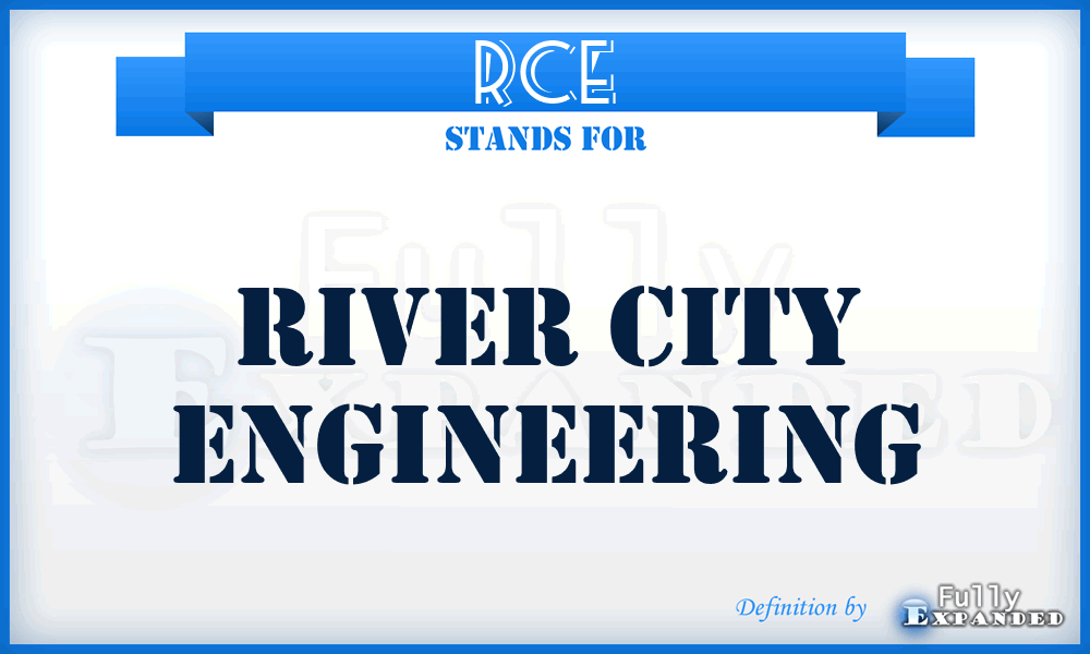 RCE - River City Engineering