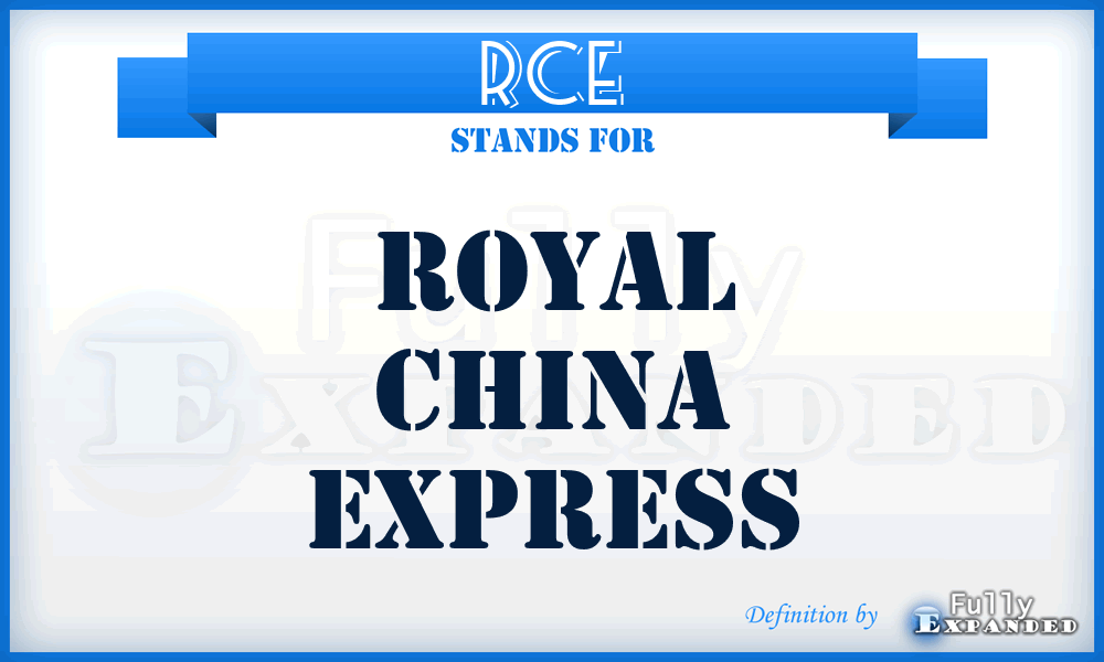 RCE - Royal China Express