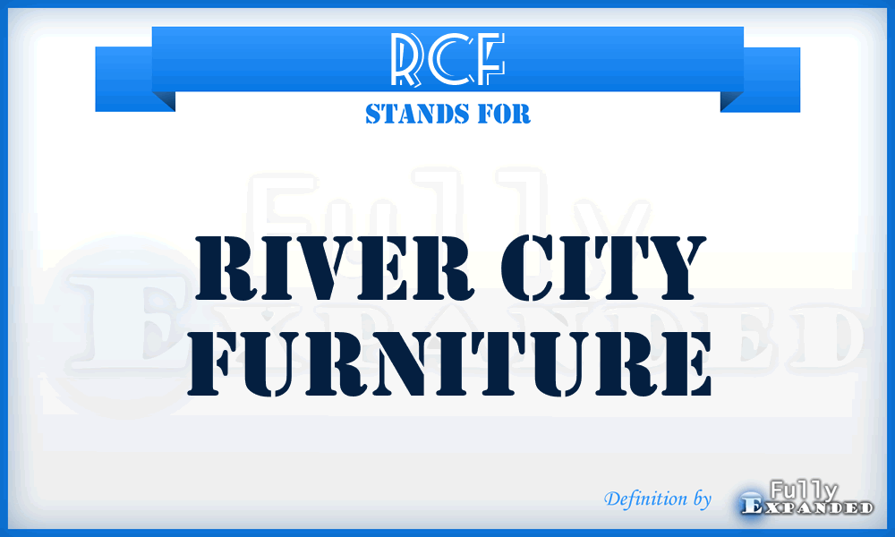 RCF - River City Furniture