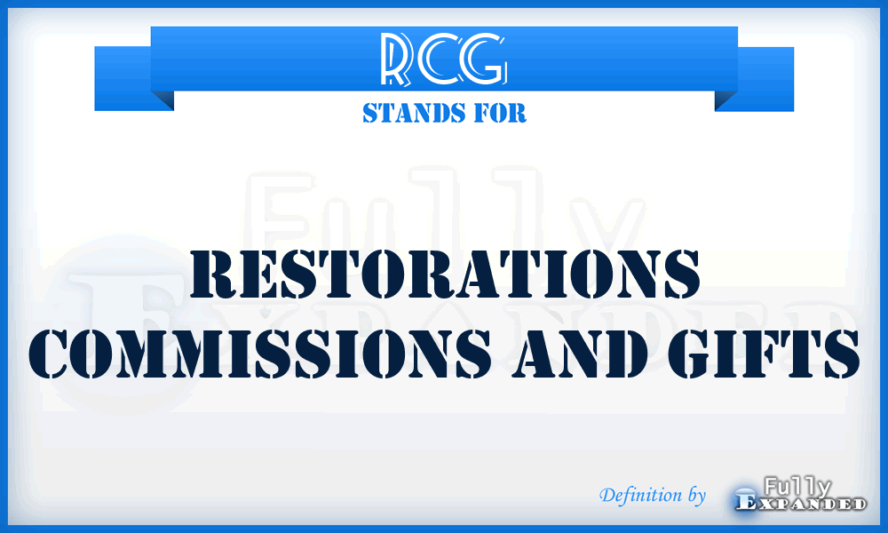 RCG - Restorations Commissions And Gifts