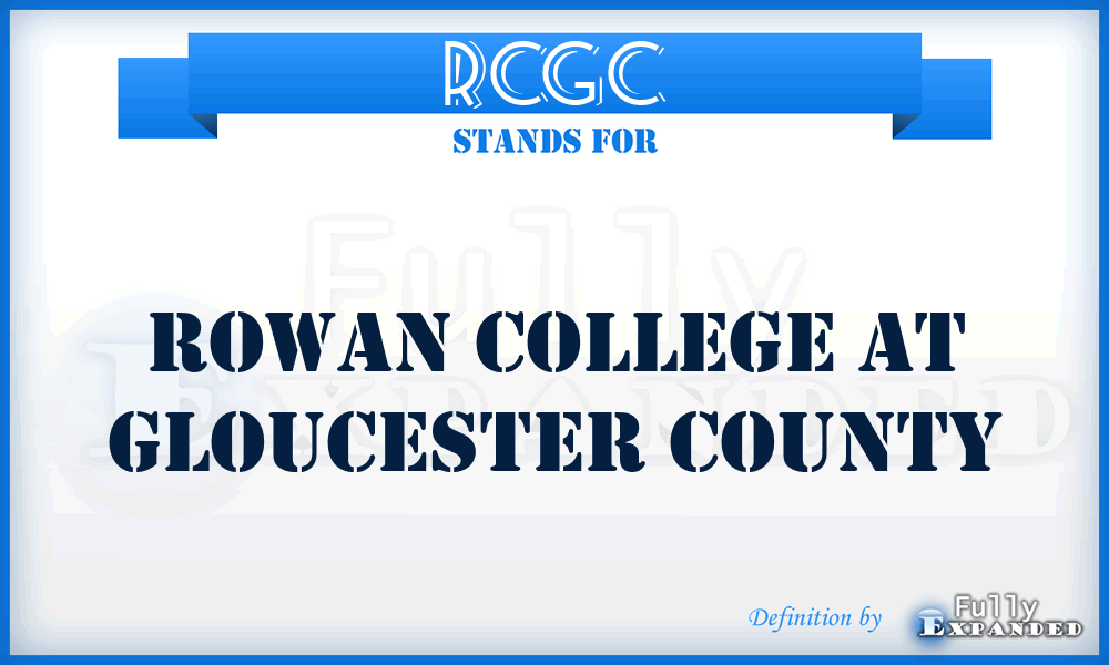 RCGC - Rowan College at Gloucester County